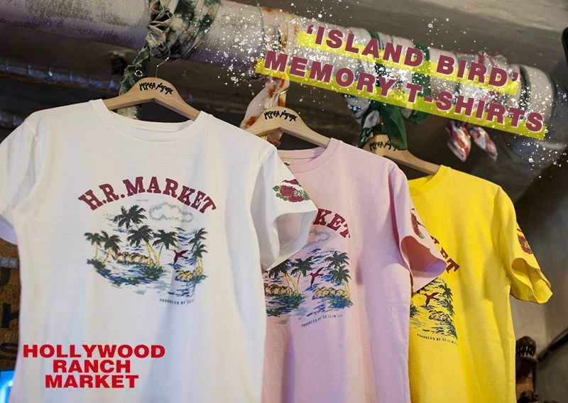 HOLLYWOOD RANCH MARKET】ISLAND BIRD MEMORY T-SHIRTS - 株式会社 聖